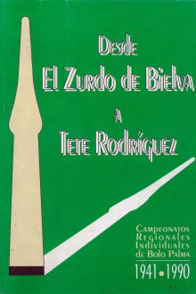 Desde el Zurdo de Bielva a Tete Rodríguez. 1941-1990
