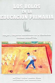 Los Bolos en la Educación Primaria. Unidad Didáctica