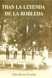 Tras las leyendas de La Robleda