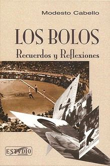 Los Bolos: Recuerdos y Reflexiones